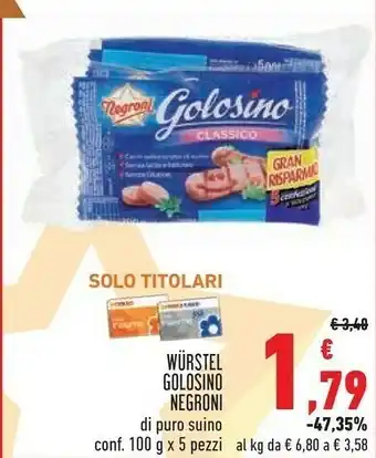 Conad Superstore Negroni Wurstel Golosino Classico 100 G(ml) offerta