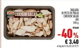 Conad Aia AiA - Chicken Salad Tagliata di Petti di Pollo 350 g(ml) offerta