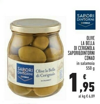 Conad Superstore Conad - Olive La Bella Di Cerignola Sapori & Dintorni 550 G(ml) offerta