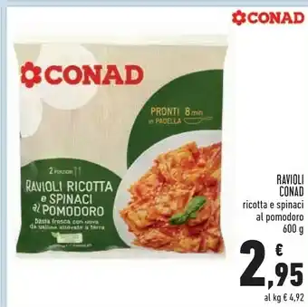 Conad Superstore Conad Ravioli Ricotta E Spinaci Al Pomodoro 600 G offerta