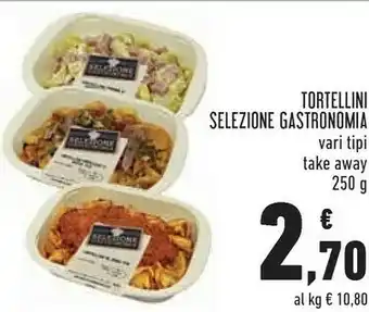 Conad Selezione gastronomia Tortellini 250g offerta