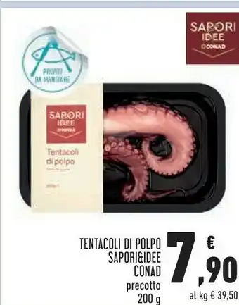 Conad City Conad Sapori & Idee Tentacoli Di Polpo offerta