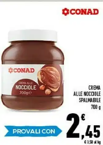 Conad Conad Crema Alle Nocciole Spalmabile 700g offerta