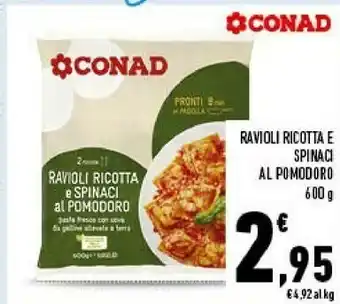 Conad Conad Ravioli Ricotta E Spinaci Al Pomodoro offerta