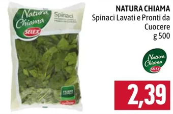 Famila Market NATURA CHIAMA Spinaci Lavati e Pronti da Cuocere g 500 offerta