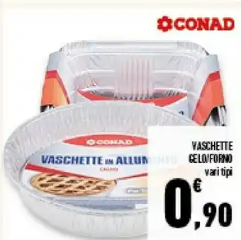Conad Conad Vaschette Forno offerta