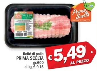 Ard Discount Rollé di pollo PRIMA SCELTA gr.600 offerta