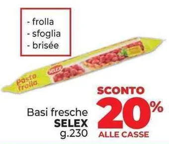 Supermercati Dok Basi fresche SELEX g.230 offerta