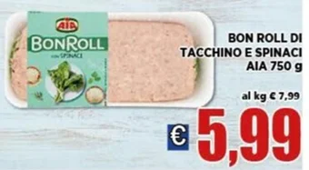 Vivo Supermercati BON ROLL DI TACCHINO E SPINACI AIA 750 g offerta