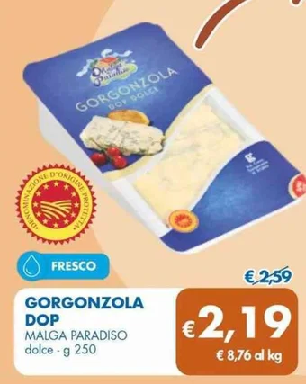 MD Discount GORGONZOLA DOP MALGA PARADISO dolce - g 250 offerta