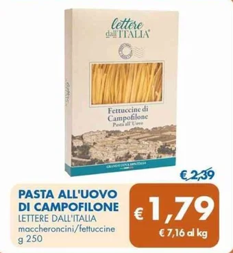 MD Discount PASTA ALL'UOVO DI CAMPOFILONE LETTERE DALL'ITALIA maccheroncini/fettuccine g 250 offerta