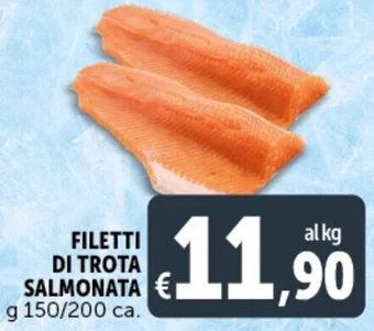 Deco Supermercati FILETTI DI TROTA SALMONATA g 150/200 ca. offerta