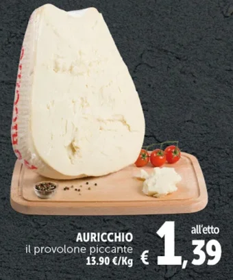 Deco Supermercati AURICCHIO il provolone piccante offerta
