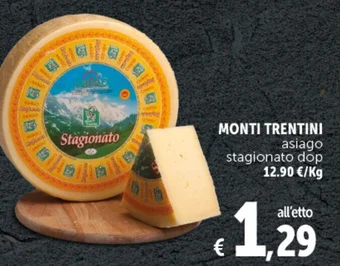 Deco Supermercati MONTI TRENTINI asiago stagionato dop offerta