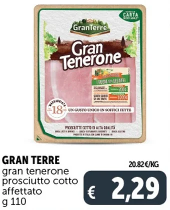Deco Supermercati GRAN TERRE gran tenerone prosciutto cotto affettato g 110 offerta