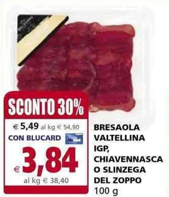 Il Gigante BRESAOLA VALTELLINA IGP, CHIAVENNASCA O SLINZEGA DEL ZOPPO 100 g offerta