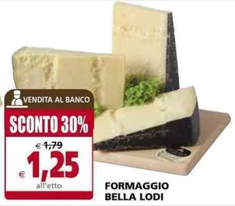 Il Gigante FORMAGGIO BELLA LODI offerta