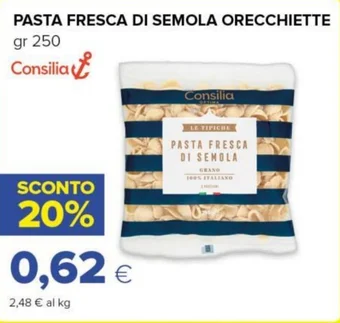 Tigre PASTA FRESCA DI SEMOLA ORECCHIETTE gr 250 Consilia offerta