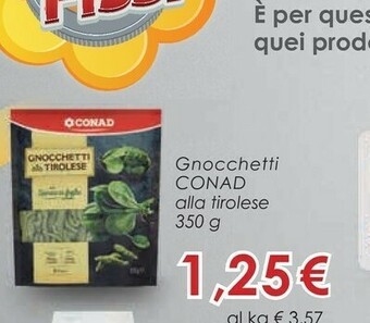 Conad Conad - Gnocchetti Alla Tirolese Con Spinaci In Foglia 350 G(ml) offerta