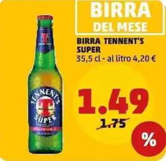 PENNY BIRRA TENNENT'S SUPER 35,5 cl offerta