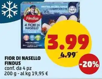 PENNY FIOR DI NASELLO FINDUS conf. da 4 pz 200 g offerta