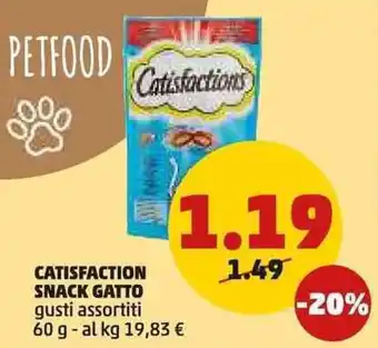 PENNY CATISFACTION SNACK GATTO gusti assortiti 60 g offerta