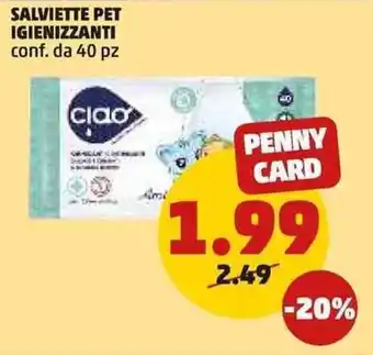 PENNY SALVIETTE PET IGIENIZZANTI conf. da 40 pz offerta