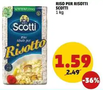 PENNY RISO PER RISOTTI SCOTTI 1 kg offerta