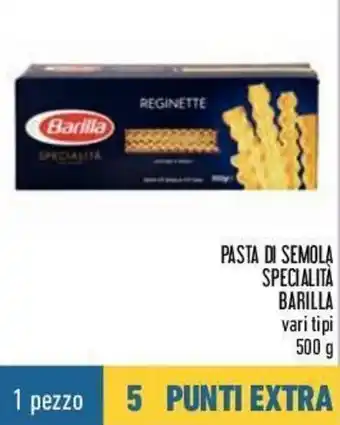 Conad Barilla Pasta di Semola Specialità 500g offerta