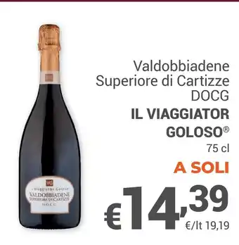 Unes Il viaggiator goloso valdobbiadene superiore di cartizze docg offerta
