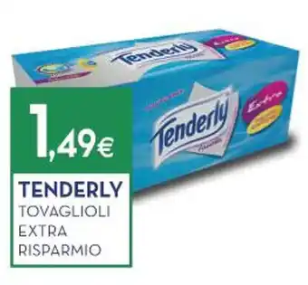 Proshop TENDERLY TOVAGLIOLI EXTRA RISPARMIO offerta