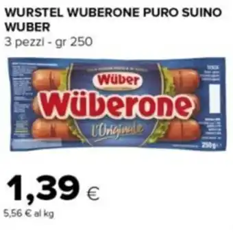 Tigre WURSTEL WUBERONE PURO SUINO WUBER 3 pezzi - gr 250 offerta