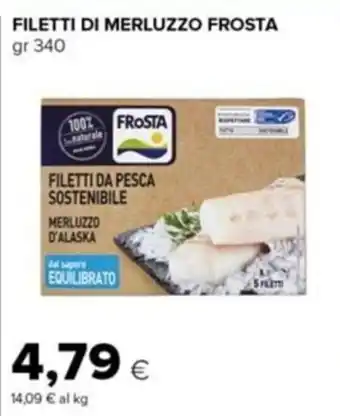 Tigre FILETTI DI MERLUZZO FROSTA gr 340 offerta