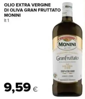 Tigre OLIO EXTRA VERGINE DI OLIVA GRAN FRUTTATO MONINI lt 1 offerta