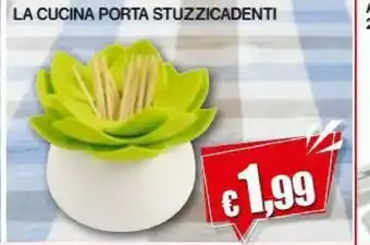 La Cucina Porta Stuzzicadenti