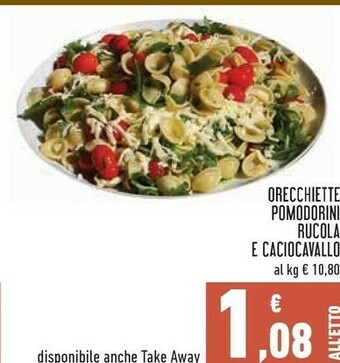 Conad Orecchiette Pomodorini Rucola E Caciocavallo offerta