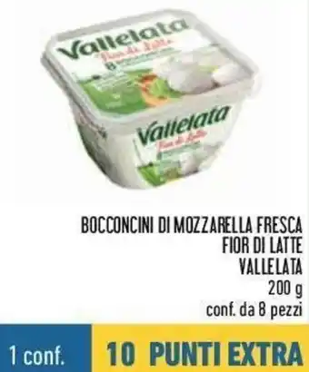 Conad Vallelata Bocconcini di Mozzarella Fresca Fior di Latte 8 pezzi 200g offerta