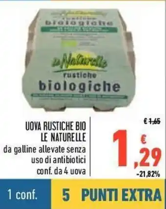 Conad Le Naturelle Uova Rustiche Bio offerta