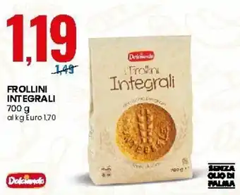 Eurospin Frollini Integrali 700g offerta