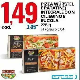 Eurospin Pizza Würstel e Patatine/Integrale con Ciliegino e Rucola 225g offerta
