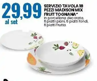 Eurospin Servizio Tavola 18 Pezzi Madison Mix Fruit Tognana offerta