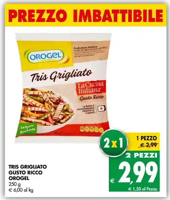 Tigros TRIS GRIGLIATO GUSTO RICCO OROGEL 250 g offerta