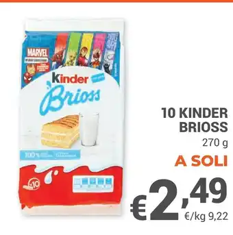 Unes 10 kinder brioss offerta