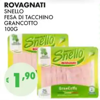Eté ROVAGNATI SNELLO FESA DI TACCHINO GRANCOTTO 100G offerta