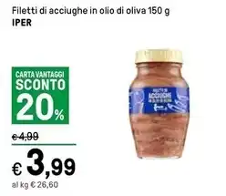 Iper La Grande Iper filetti di acciughe in olio di oliva offerta