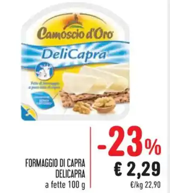 Spazio Conad FORMAGGIO DI CAPRA DELICAPRA a fette 100 g offerta