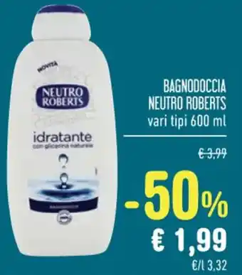 Spazio Conad BAGNODOCCIA NEUTRO ROBERTS vari tipi 600 ml offerta