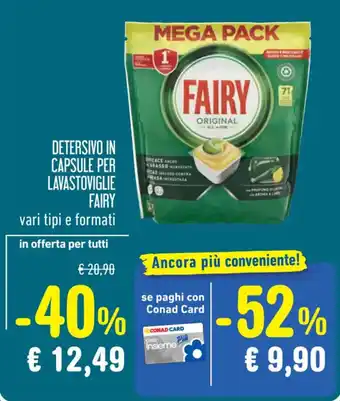 Spazio Conad DETERSIVO IN CAPSULE PER LAVASTOVIGLIE FAIRY offerta