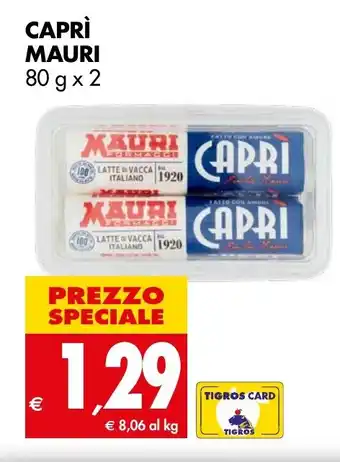 Tigros CAPRI MAURI 80 g x 2 offerta