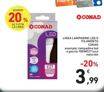 Spazio Conad LINEA LAMPADINE LED O FILAMENTO CONAD offerta